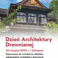 Więcej o: Dzień Architektury Drewnianej- Zakopane